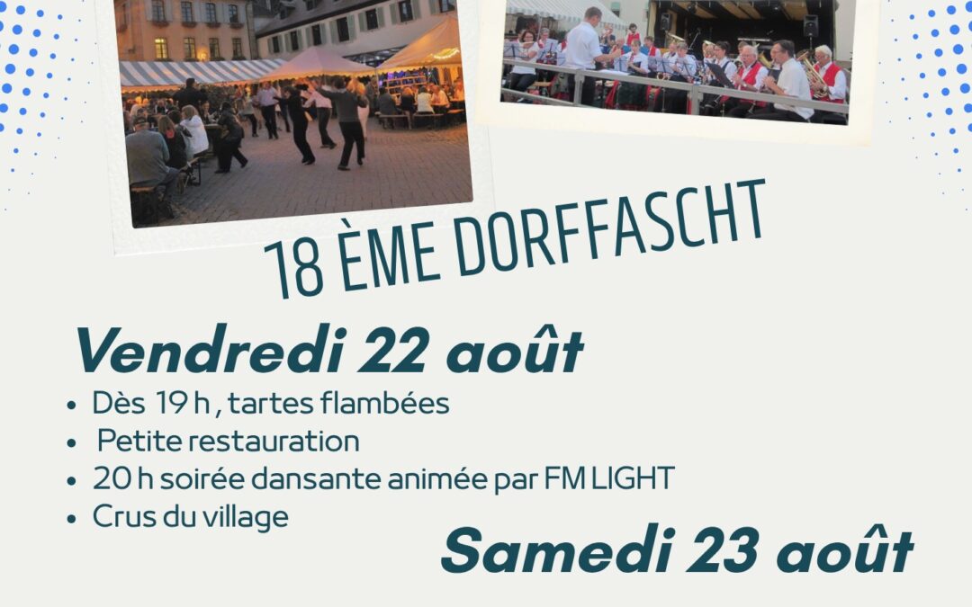18eme DORFFASCHT le Vendredi 23 Aout à Gueberschwihr 68